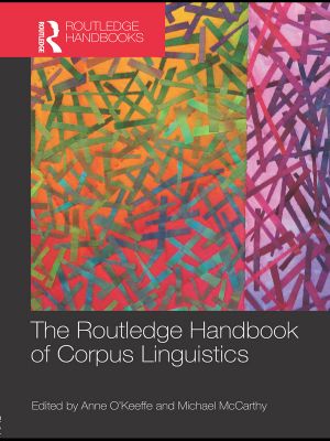 [Routledge Handbooks in Applied Linguistics 01] • The Routledge Handbook of Corpus Linguistics